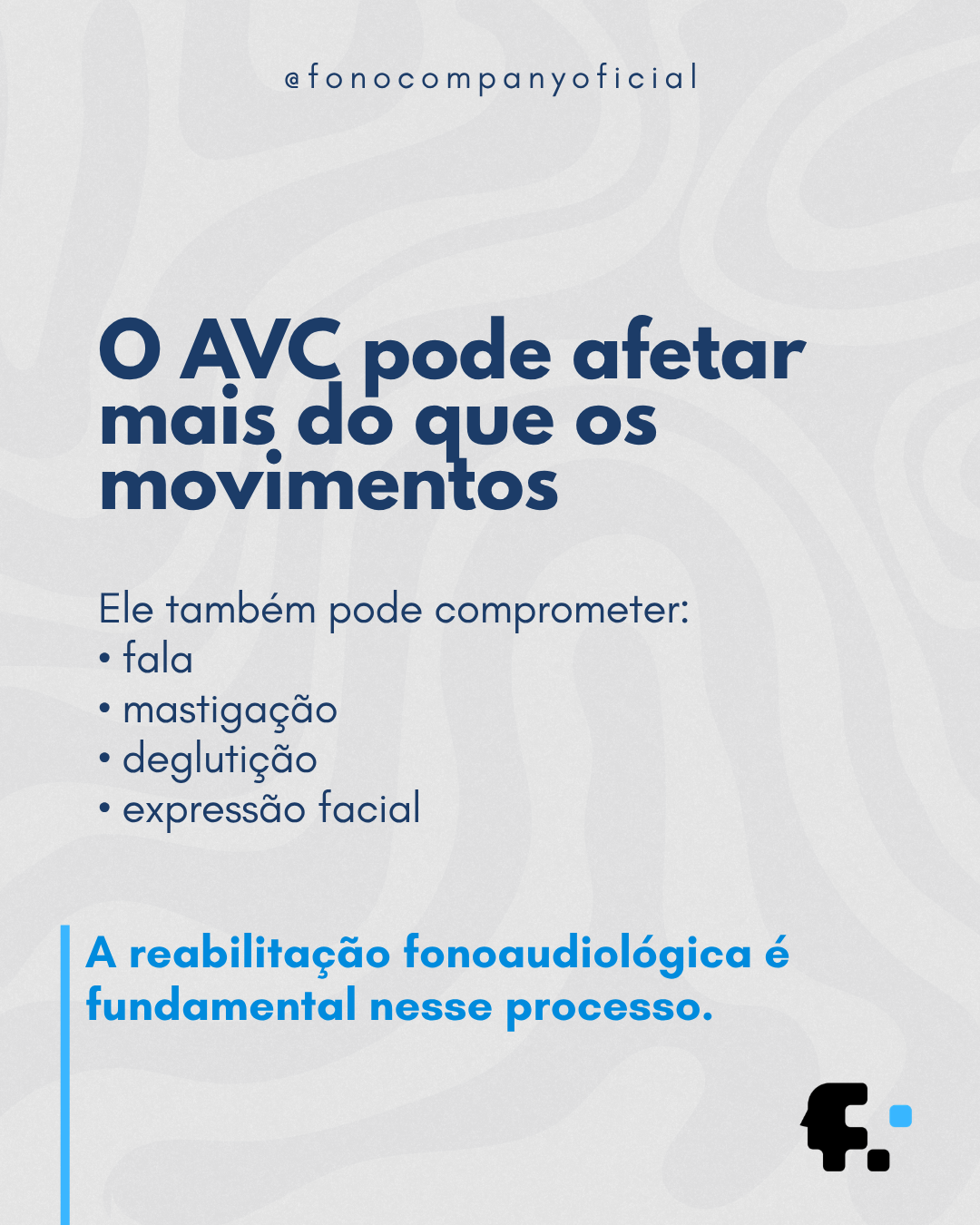 O AVC pode afetar mais do que os movimentos — fala, mastigação, deglutição e expressão facial